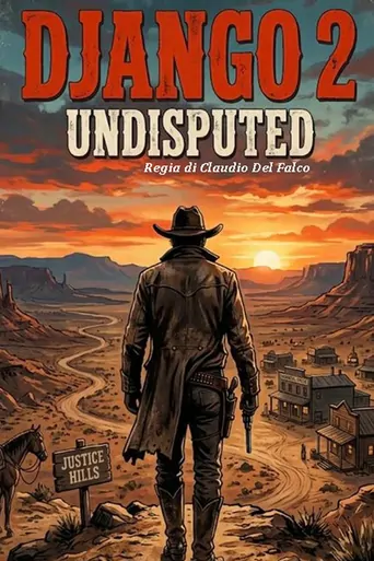 Regarder Django Undisputed 2 Justice is done Film