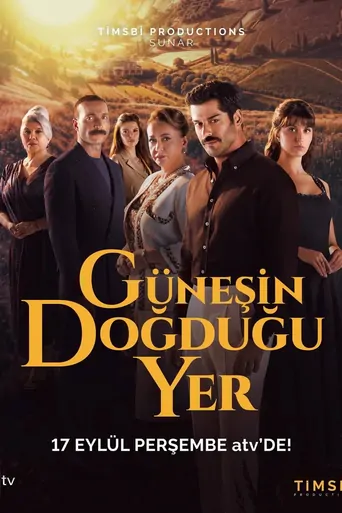 Watch Güneşin Doğduğu Yer Dizi
