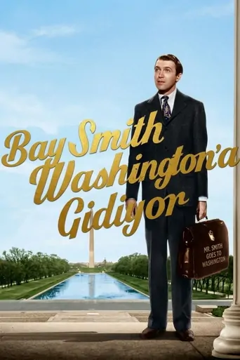 Watch Bay Smith Washington'a Gidiyor Film