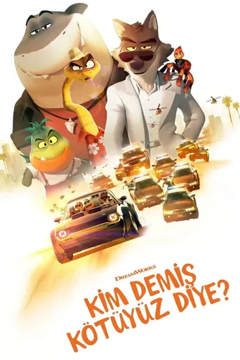 观看Kim Demiş Kötüyüz Diye? Film