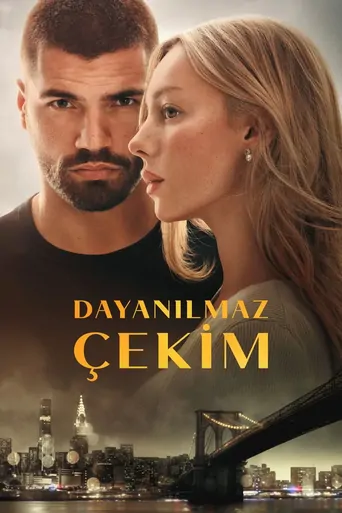 观看Dayanılmaz Çekim Film