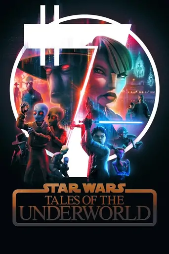 观看Star Wars: Tales of the Underworld Dizi
