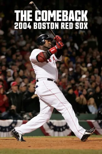 观看Muhteşem Geri Dönüş: Boston Red Sox 2004 Dizi