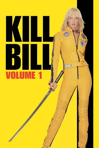 Watch Kill Bill: Vol. 1 Film